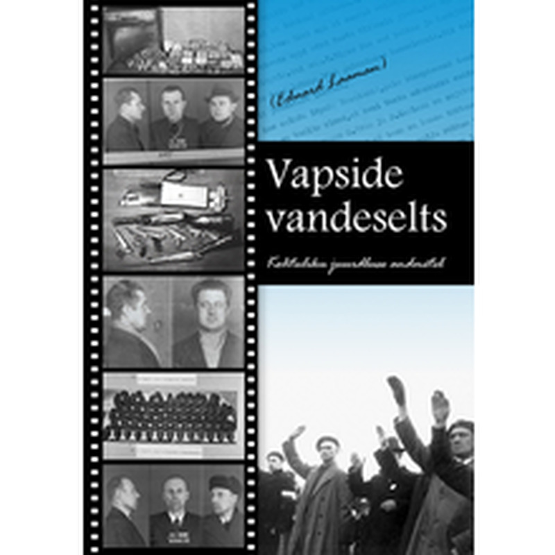 Vapside vandeselts.Kohtuliku juurdluse andmetel