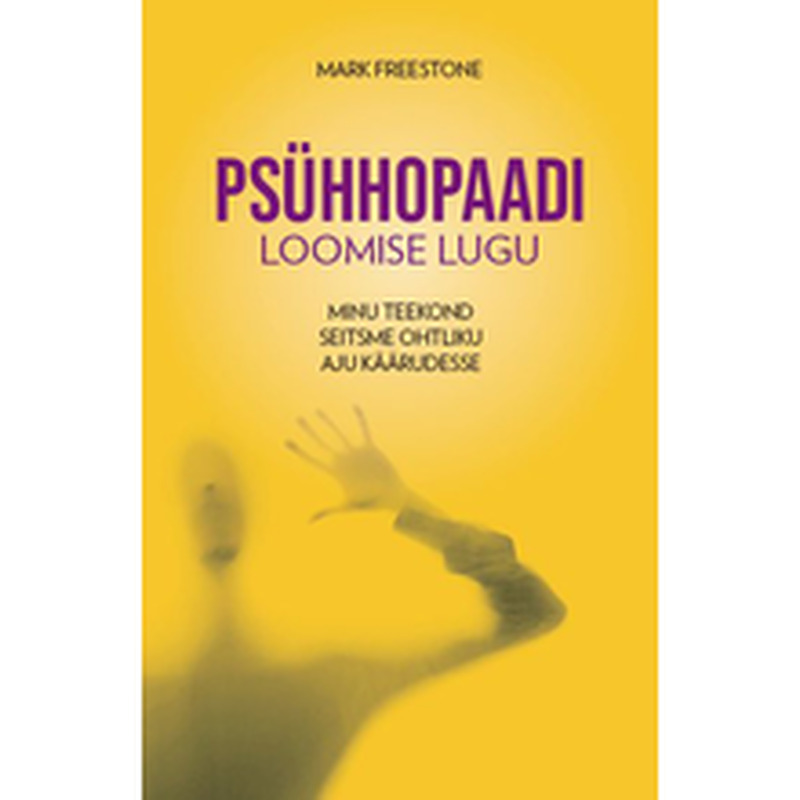 Psühhopaadi loomise lugu