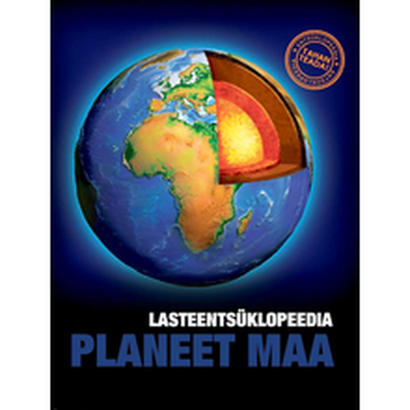 Planeet maa. Lasteentsüklopeedia