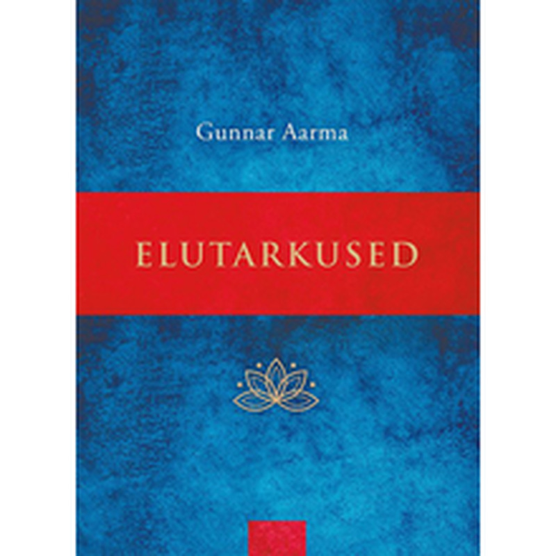 Gunnar Aarma elutarkused